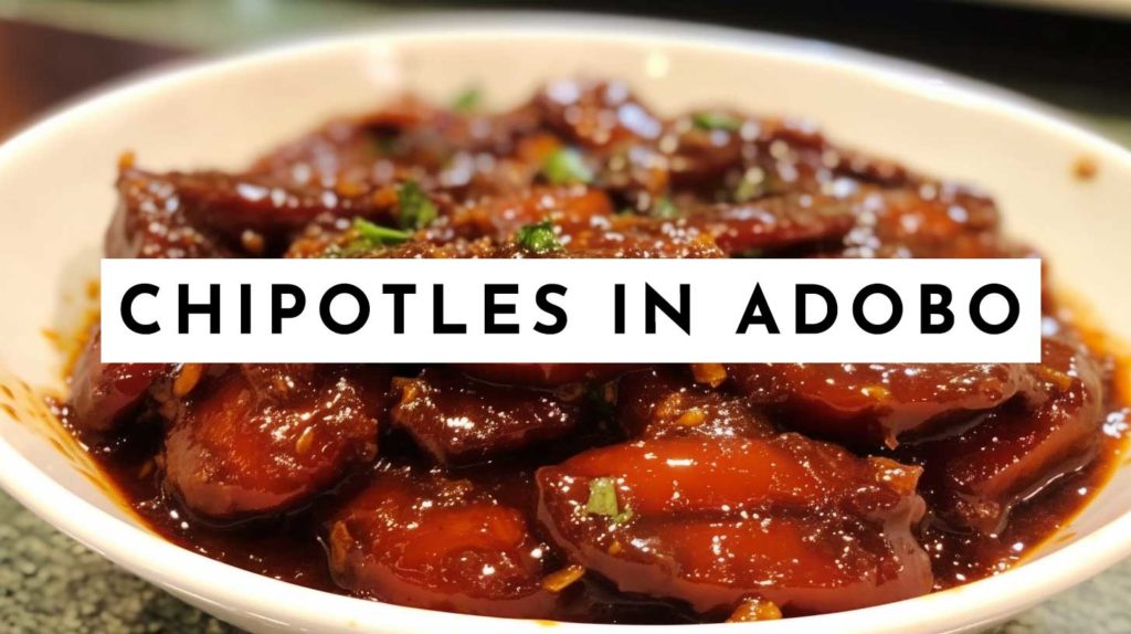 Chipotles in Adobo